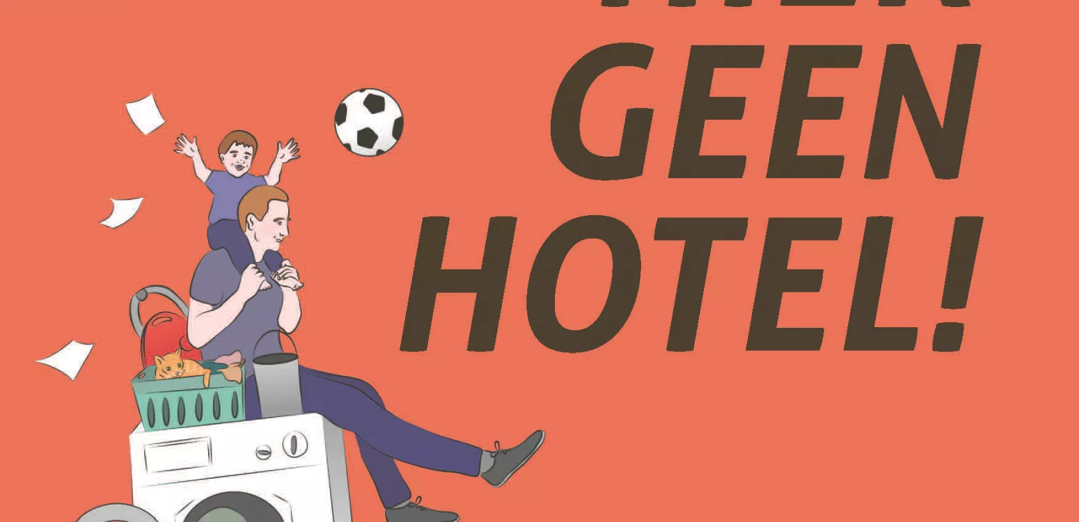 Het-is-hier-geen-hotel het-is-hier-geen-hotel